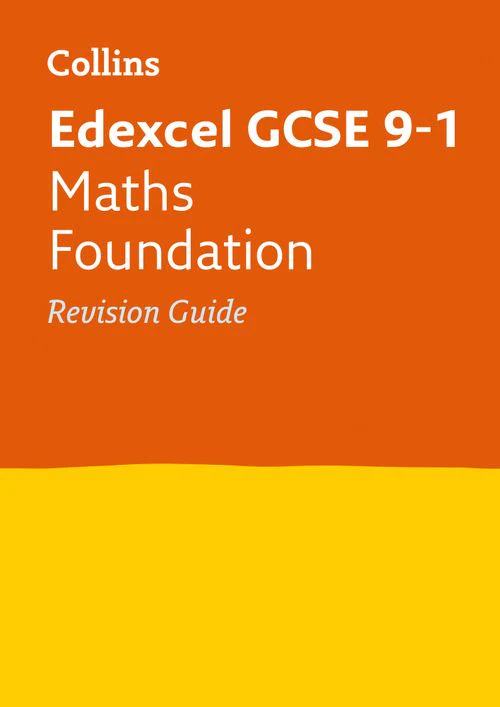 Collins GCSE Grade 9-1 Revision - Edexcel GCSE 9-1 Maths Foundation Revision Guide: Ideal for the 2026 and 2027 exams