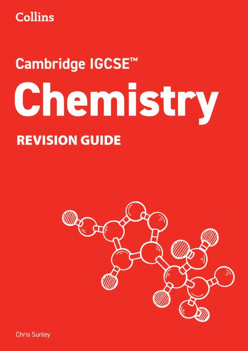 Collins Cambridge IGCSE™ - Cambridge IGCSE™ Chemistry Revision Guide