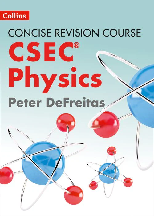 Concise Revision Course - Physics - a Concise Revision Course for CSEC®