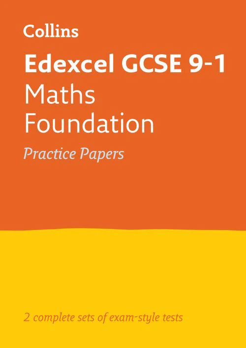Collins GCSE Grade 9-1 Revision - Edexcel GCSE 9-1 Maths Foundation Practice Papers: Ideal for the 2026 and 2027 exams