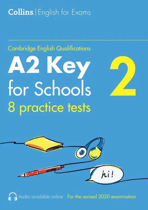 Collins Cambridge English - Practice Tests for A2 Key for Schools (KET) (Volume 2): (First edition)
