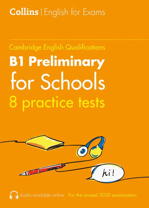 Collins Cambridge English - Practice Tests for B1 Preliminary for Schools (PET) (Volume 1): (First edition)