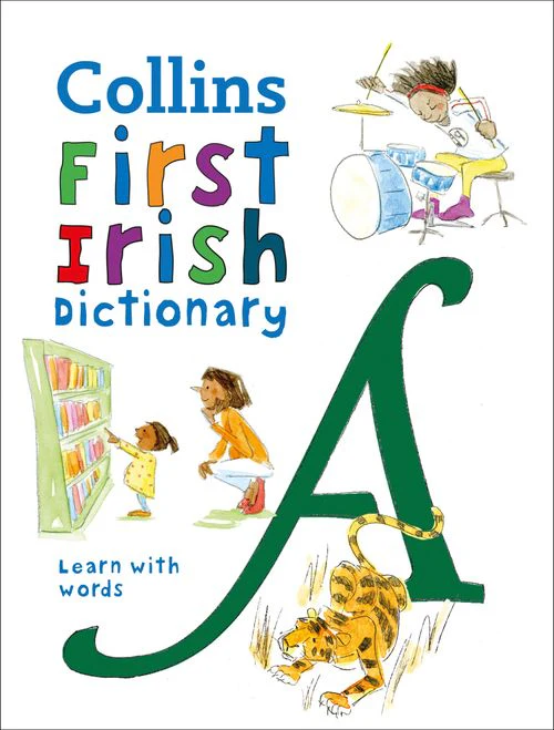 1153-collins-first-dictionaries-first-irish-dictionary-500-first-words-for-ages-5-third-edition--4.webp Collins First Dictionaries - First Irish Dictionary: 500 first words for ages 5+ (Third edition)