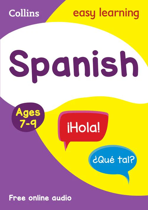 Collins Easy Learning Primary Languages - Spanish Ages 7-9: Ideal for home learning