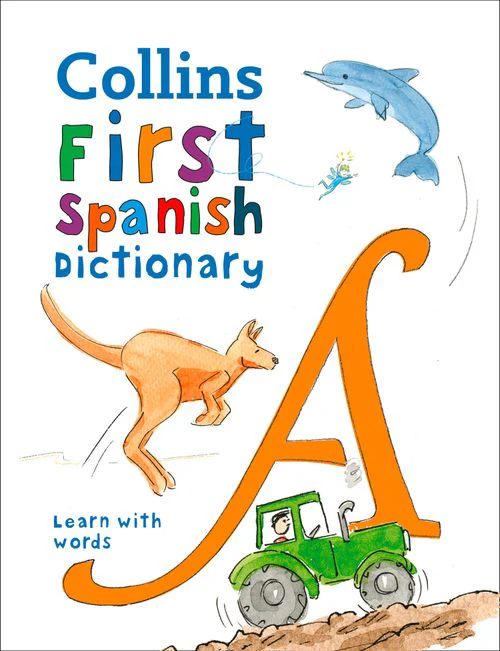 1162-collins-first-dictionaries-first-spanish-dictionary-500-first-words-for-ages-5-third-edition--5.webp Collins First Dictionaries - First Spanish Dictionary: 500 first words for ages 5+ (Third edition)