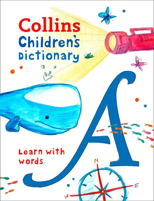 Collins Children's Dictionaries - Children’s Dictionary: Illustrated dictionary for ages 7+