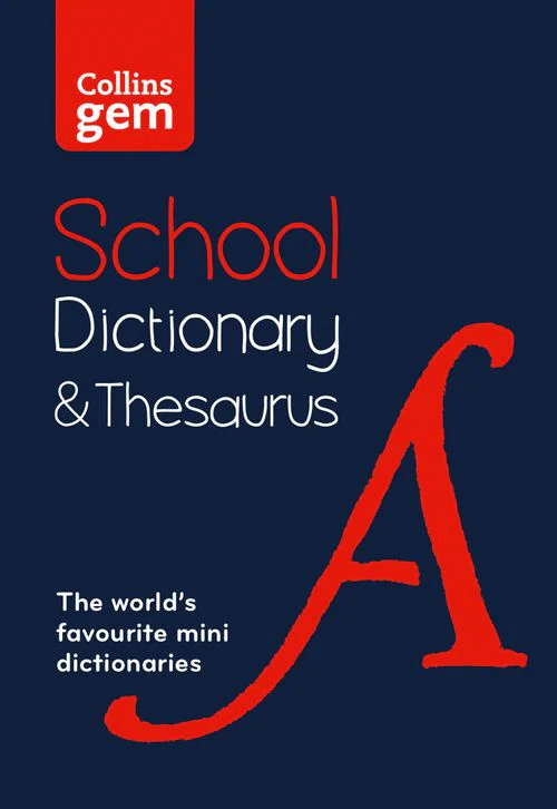 Collins School Dictionaries - Gem School Dictionary and Thesaurus: Trusted support for learning, in a mini-format (Third edition)