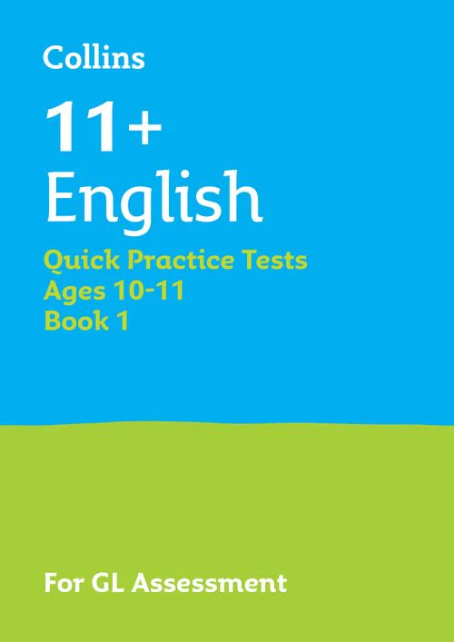 Collins 11+ Practice - 11+ English Quick Practice Tests Age 10-11 (Year 6) Book 1: For the 2025 GL Assessment Tests