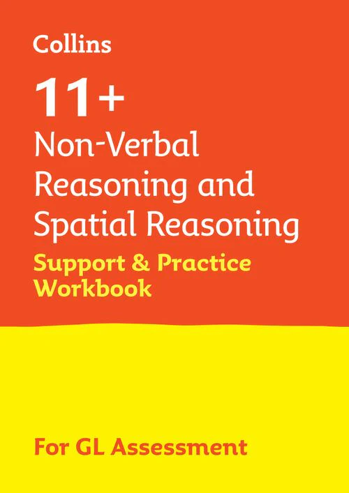 Collins 11+ - 11+ Non-Verbal Reasoning and Spatial Reasoning Support and Practice Workbook: For the GL Assessment 2025 tests