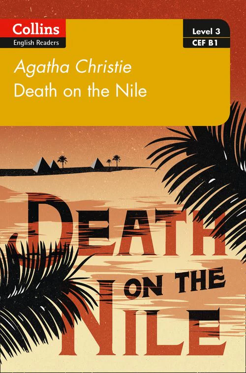 Collins Agatha Christie ELT Readers - Death on the Nile: B1