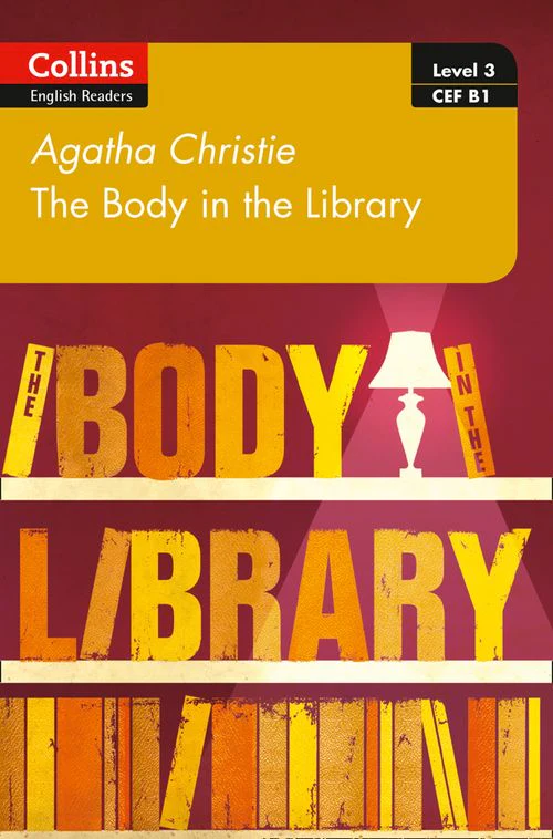 Collins Agatha Christie ELT Readers - The Body in the Library: B1