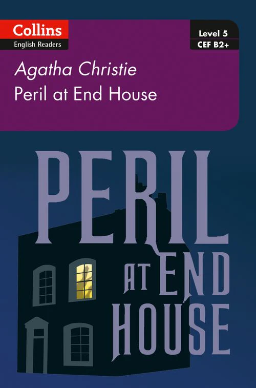 Collins Agatha Christie ELT Readers - Peril at House End: B2+ Level 5 (Second edition)