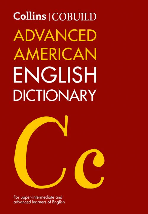 Collins COBUILD Advanced American English Dictionary: (Third edition)