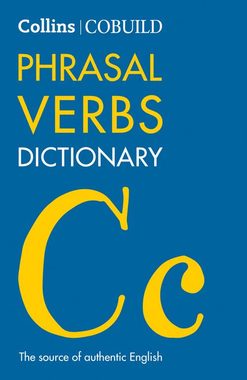 Collins COBUILD Dictionaries for Learners - COBUILD Phrasal Verbs Dictionary: (Fourth edition)