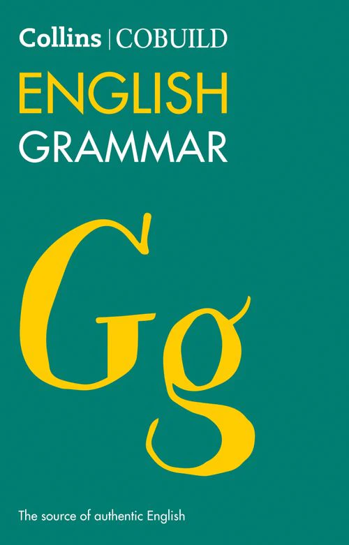 Collins COBUILD Grammar - COBUILD English Grammar: (Fourth edition)