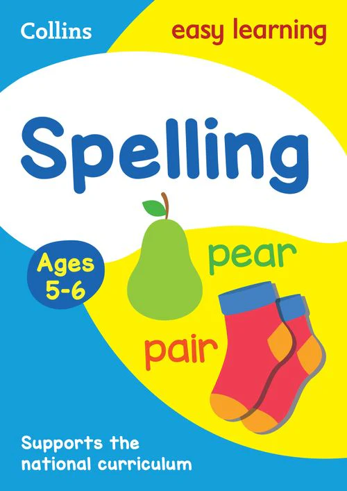 Collins Easy Learning KS1 - Spelling Ages 5-6: Ideal for home learning