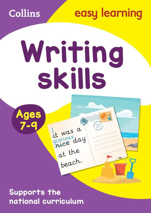 Collins Easy Learning KS2 - Writing Skills Activity Book Ages 7-9: Ideal for home learning