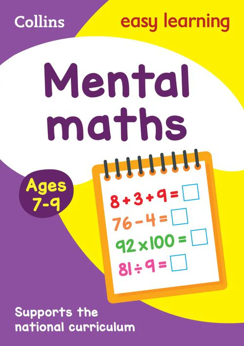 Collins Easy Learning KS2 - Mental Maths Ages 7-9: Prepare for school with easy home learning