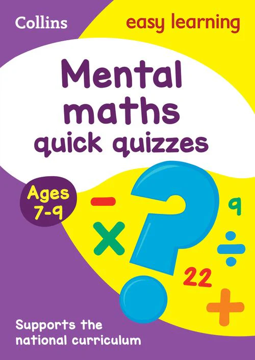 Collins Easy Learning KS2 - Mental Maths Quick Quizzes Ages 7-9: Ideal for home learning