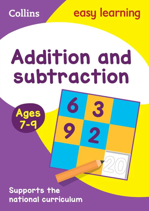 Collins Easy Learning KS2 - Addition and Subtraction Ages 7-9: Ideal for home learning