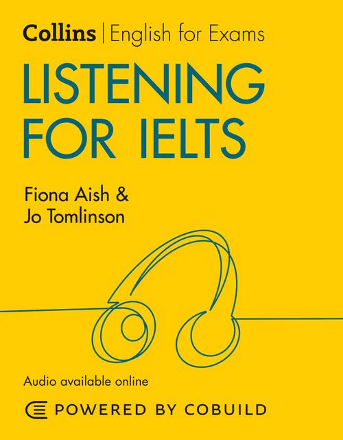 Collins English for IELTS - Listening for IELTS (With Answers and Audio): IELTS 5-6+ (B1+) (Second edition)