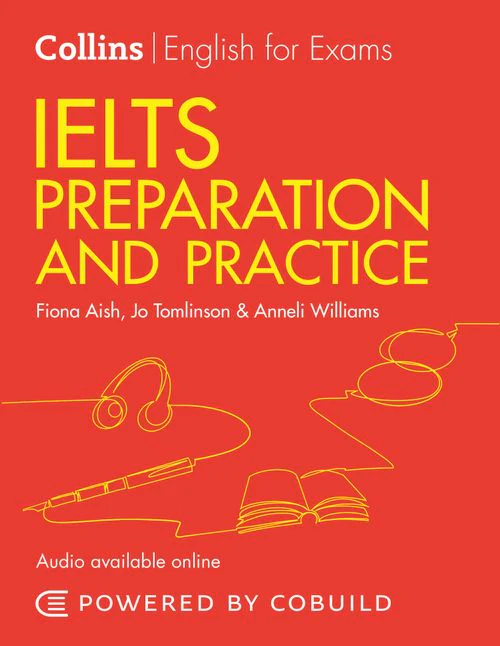 Collins English for IELTS - IELTS Preparation and Practice (With Answers and Audio): IELTS 4-5.5 (B1+)