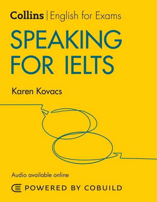 Collins English for IELTS - Speaking for IELTS (With Answers and Audio): IELTS 5-6+ (B1+) (Second edition)