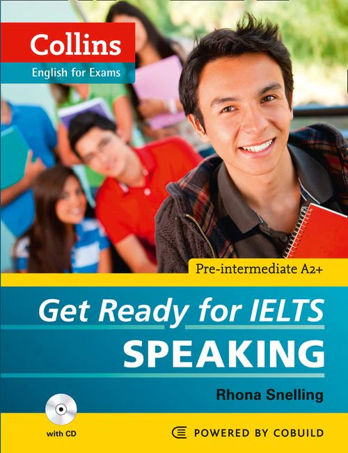 Collins English for IELTS - Get Ready for IELTS - Speaking: IELTS 4+ (A2+) (First edition)