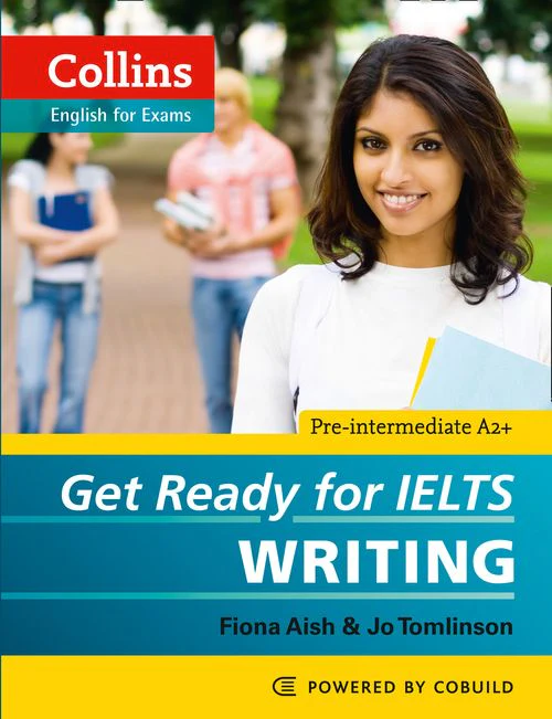 Collins English for IELTS - Get Ready for IELTS - Writing: IELTS 4+ (A2+) (First edition)