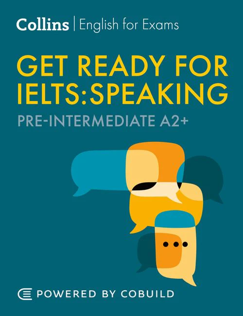 Collins English for IELTS - Get Ready for IELTS Speaking (incl. Audio): IELTS 4+ (A2+) (Second edition)