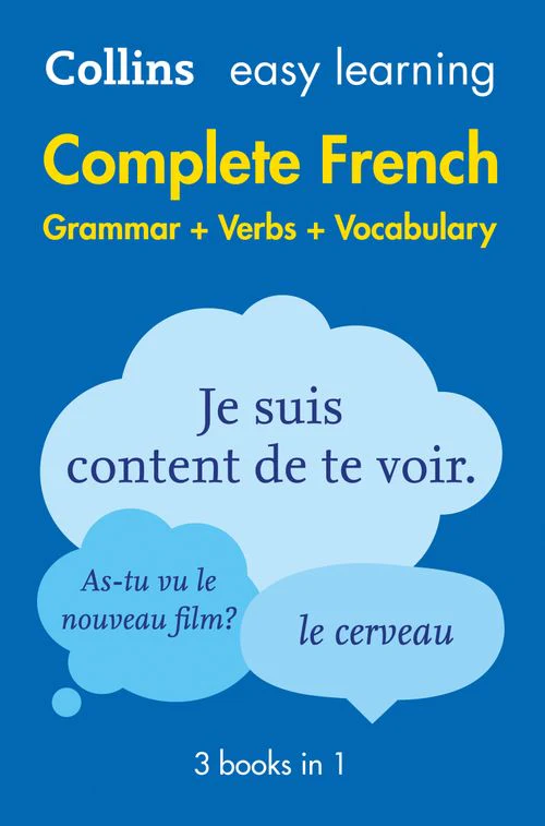 Collins Easy Learning - Easy Learning French Complete Grammar, Verbs and Vocabulary (3 books in 1): Trusted support for learning (Second edition)