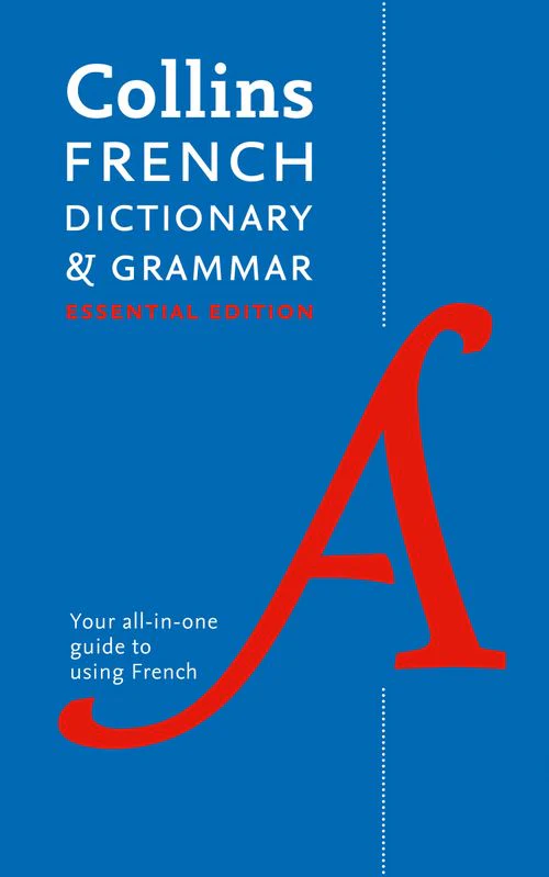 Collins Essential - French Essential Dictionary and Grammar: Two books in one (Fourth edition)