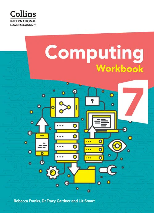 Collins International Lower Secondary Computing - International Lower Secondary Computing Workbook: Stage 7: (First edition)