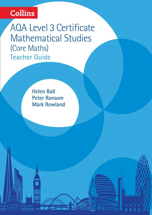 Collins AQA Core Maths - AQA Level 3 Mathematical Studies Teacher Guide