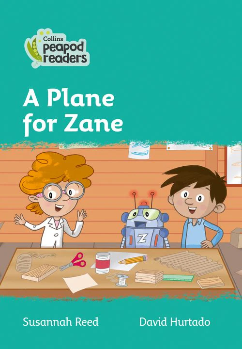 Collins Peapod Readers - A Plane for Zane: Level 3 (British edition)