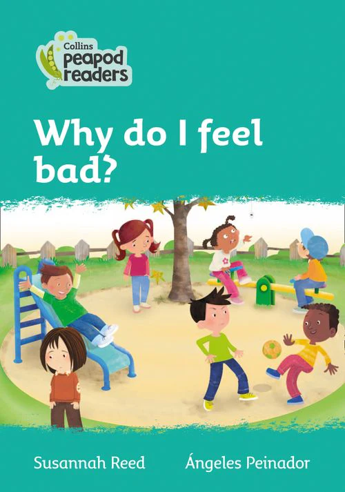 Collins Peapod Readers - Why do I feel bad?: Level 3 (British edition)