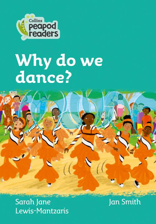 Collins Peapod Readers - Why do we dance?: Level 3 (British edition)