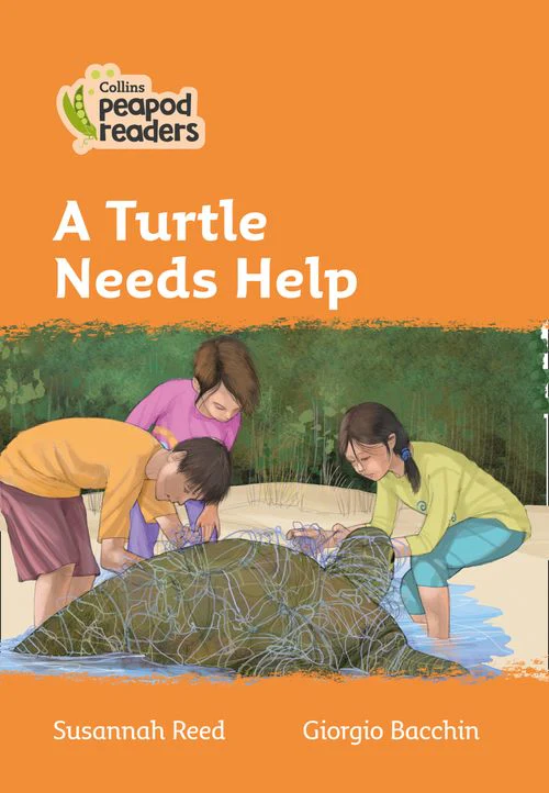 Collins Peapod Readers - A Turtle Needs Help: Level 4 (British edition)