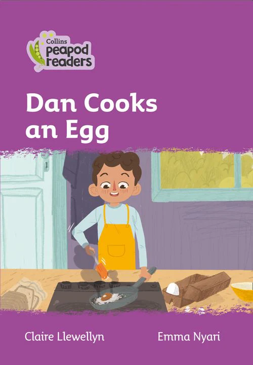 Collins Peapod Readers - Dan Cooks an Egg: Level 1 (British edition)