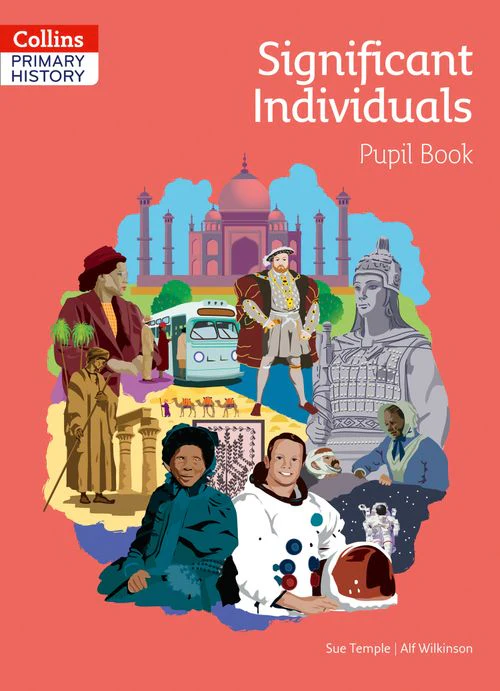 Collins Primary History - Significant Individuals Pupil Book