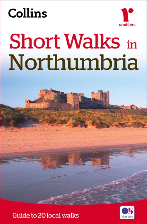 Short Walks in Northumbria: Guide to 20 local walks (New edition)