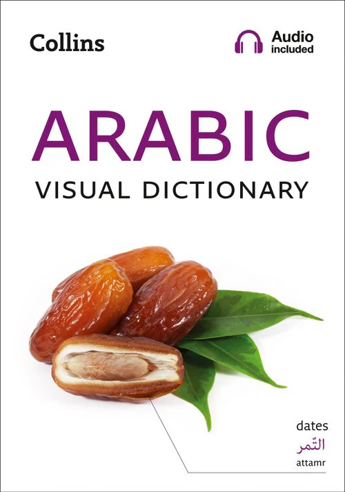 Collins Visual Dictionary - Arabic Visual Dictionary: A photo guide to everyday words and phrases in Arabic