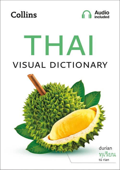 Collins Visual Dictionary - Thai Visual Dictionary: A photo guide to everyday words and phrases in Thai