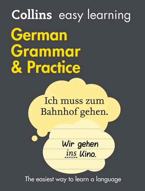 Collins Easy Learning - Easy Learning German Grammar and Practice: Trusted support for learning (Second edition)