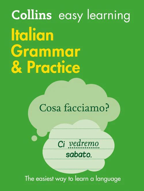 Collins Easy Learning - Easy Learning Italian Grammar and Practice: Trusted support for learning (Second edition)