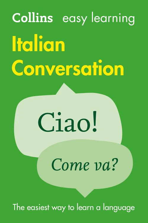 Collins Easy Learning - Easy Learning Italian Conversation: Trusted support for learning (Second edition)