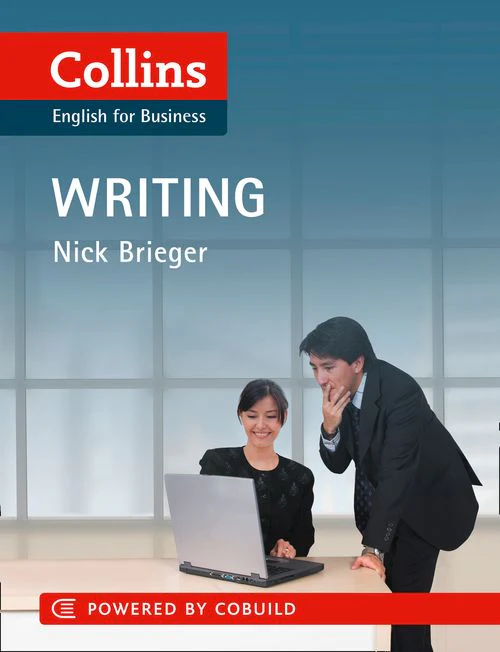 Collins Business Skills and Communication - Business Writing: B1-C2 (First edition)