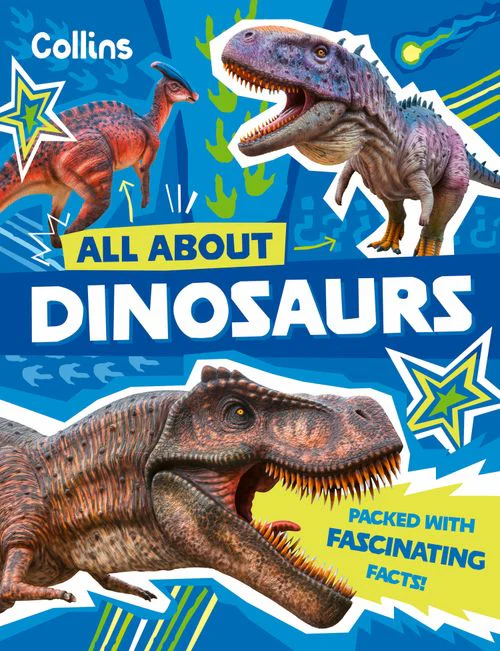All About - Dinosaurs: Discover fascinating facts about prehistoric creatures