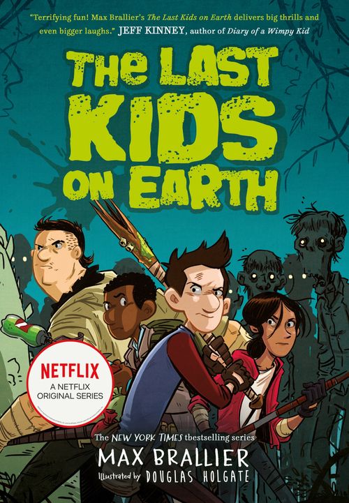 The Last Kids on Earth - The Last Kids on Earth