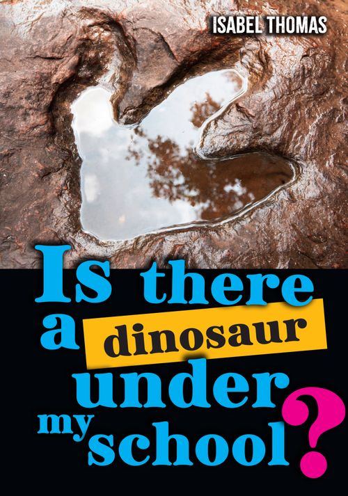 Big Cat for Little Wandle Fluency - Is there a dinosaur under my school?: Fluency 15